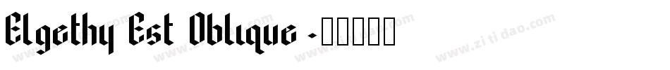 Elgethy Est Oblique字体转换